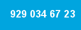 929 034 67 23